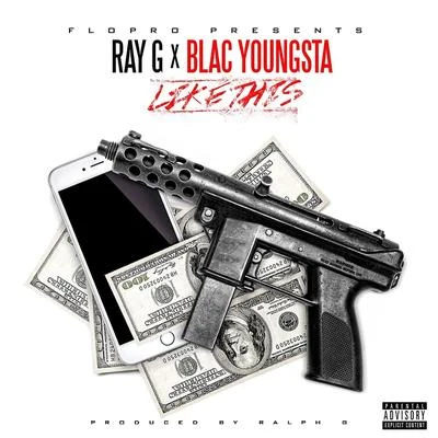 Like This (feat. Blac Youngsta) 专辑 Blac Youngsta