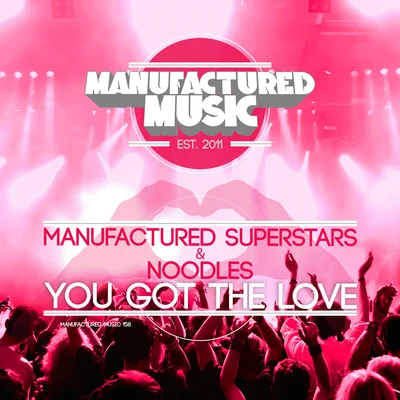 Manufactured SuperstarsDanni Rouge You Got the Love