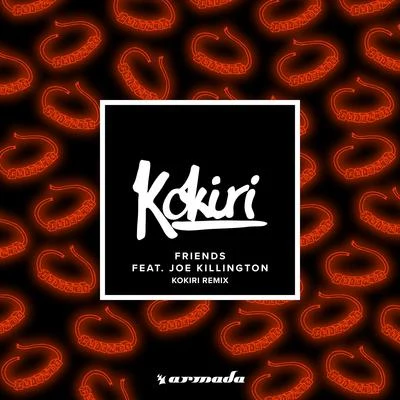 Friends (Kokiri Remix) 專輯 Kokiri