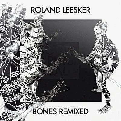 Bones (Lessnoise Remix) 專輯 Roland Leesker