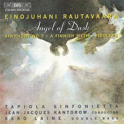 RAUTAVAARA: Angel of DuskSymphony No. 2Suomalainen myyttiPelimannit 專輯 Jean-Jacques Kantorow