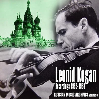 Russian Music Archives, Volume 3 (Recordings 1952 - 1953) 專輯 Leonid Kogan/Mstislav Rostropovich/Rudolf Barshai