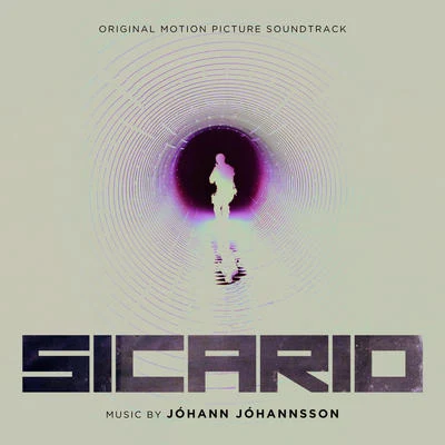 Sicario (Original Motion Picture Soundtrack) 專輯 Jóhann Jóhannsson