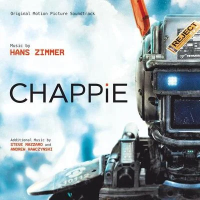 Steve MazzaroHans Zimmer Chappie (Original Motion Picture Soundtrack)