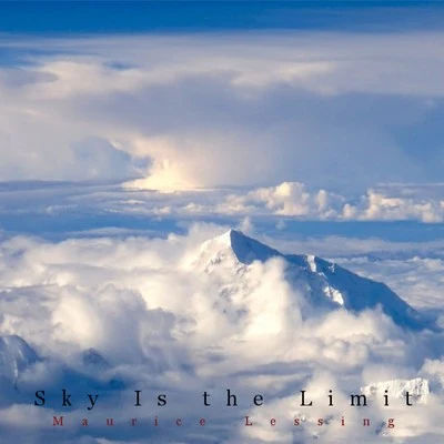 Sky Is the Limit 专辑 Maurice Lessing/Hugel/Alle Farben/Lizzy Wang/Fast Boy