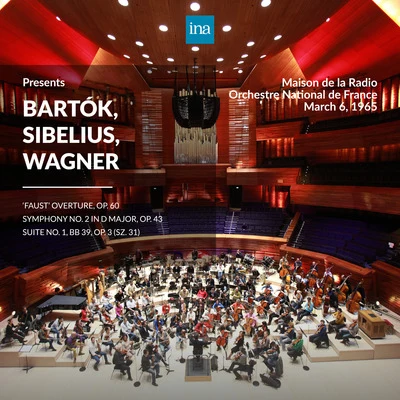 INA Presents: Bartók, Sibelius, Wagner by Orchestre National de France at the Maison de la Radio (Recorded 6th March 1965) 专辑 Reine Gianoli/Georges Sebastian/Orchestre Du Sudwestfunk Baden Baden