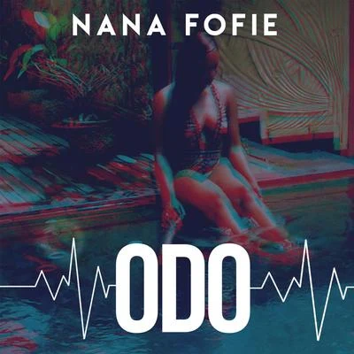 Odo 专辑 Nana Fofie/Bryan Mg