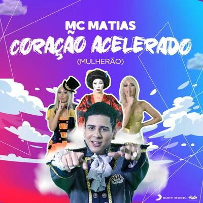 Coração Acelerado (Mulherão) 專輯 Bola CH/Mc Matias