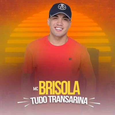 Tudo Transarina 專輯 Mc Brisola