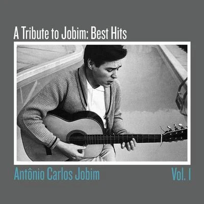 A Tribute To Jobim: Best Hits 专辑 Antônio Carlos Jobim