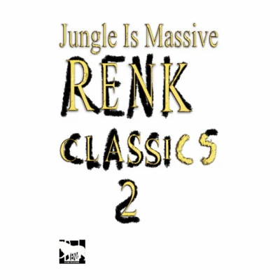 Jungle is Massive: Renk Classics 2 專輯 M-Beat/Lewi/Remarc/General Levy/Leviticus