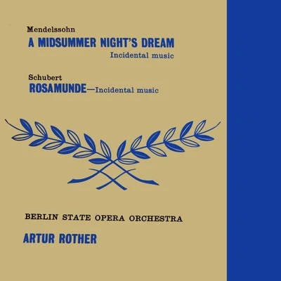 Mendelssohn: A Midsummer Nights Dream 專輯 Artur Rother