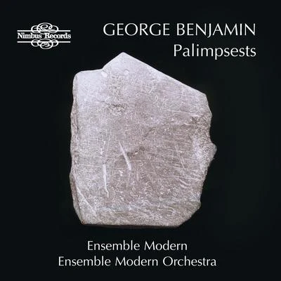 Benjamin: Palimpsests 專輯 Heiner Goebbels/Deutscher Kammerchor/Ensemble Modern/David Bennent/Franck Ollu