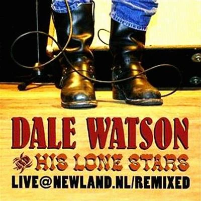 Live at Newland Nl 專輯 Ray Benson/Dale Watson