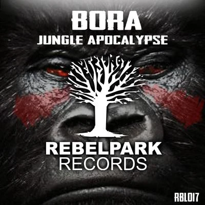 Jungle Apocalypse 专辑 Bora