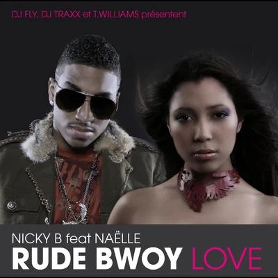 Rude Bwoy Love 专辑 Nicky B