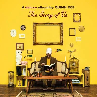 The Story of Us (Deluxe) 专辑 Quinn XCII/K.Flay/Louis The Child/Drew Love/COIN