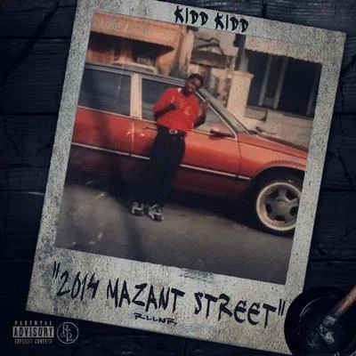 2014 Mazant Street 专辑 Kidd Kidd