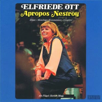 Apropos Nestroy 专辑 Elfriede Ott