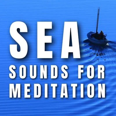 Sea Sounds for Meditation 专辑 Ocean Waves for Sleep