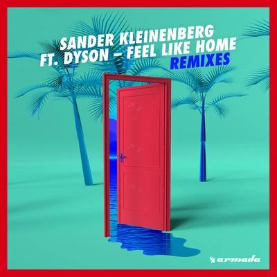 Feel Like Home (Remixes) 專輯 Sander Kleinenberg