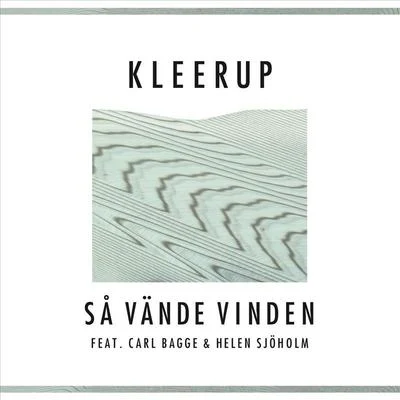 Så vände vinden 专辑 Kleerup