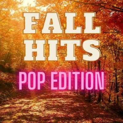 Fall Hits - Pop Edition 專輯 Julia Michaels