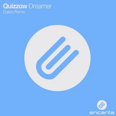 Dreamer (Dalero Remix) 专辑 Stan Arwell/Quizzow