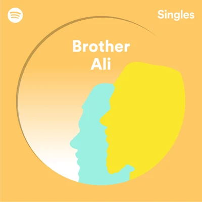 Spotify Singles 专辑 Brother Ali/Jak D/Rumpkinhead/Sadat X/Torae