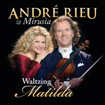 André Rieu Waltzing Matilda