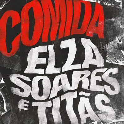 Elza Soares Comida