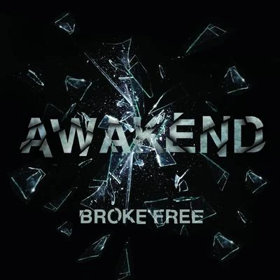 Broke Free 專輯 Awakend/April Bender/Seven Lions