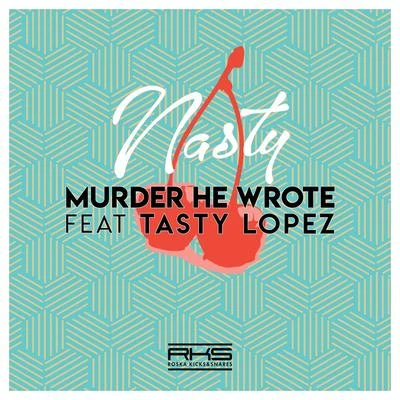 Nasty 專輯 Murder He Wrote/Roska/Majora