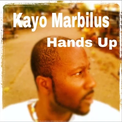 Hands Up 专辑 Kayo Marbilus/Mike Posner