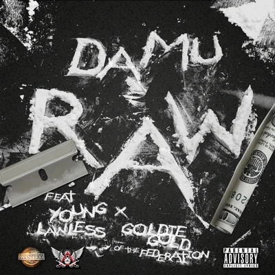 Raw (feat. Young Lawless Goldie Gold) - Single 专辑 Damu/Mitchy Slick