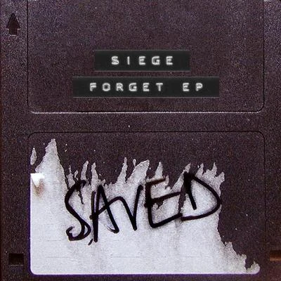 Siege Forget EP