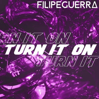 Turn It On (Remixes) 專輯 Filipe Guerra/Dalto Max/Duda