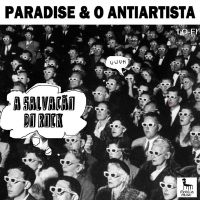 A Salvação do Rock 專輯 PARADISE (帕瑞达斯)/Dan Winter/Fitz/FLiP/The Space Brothers