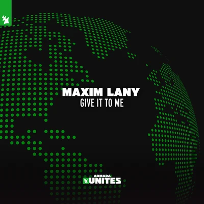 Give It To Me 专辑 Maxim Lany