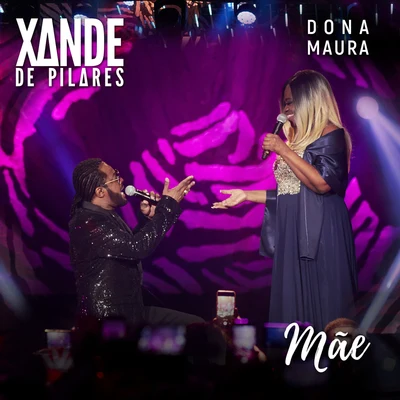 Mãe (Ao Vivo) 專輯 Xande de Pilares