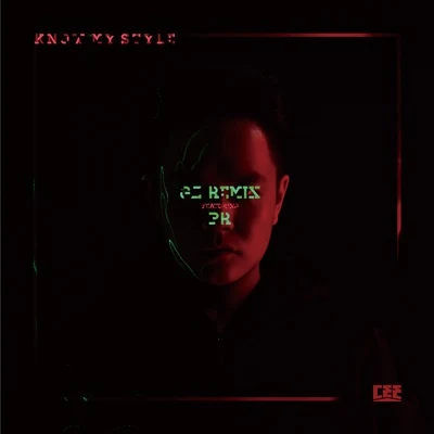 Know My Style (GZ Remix featuring BR) 專輯 Cee