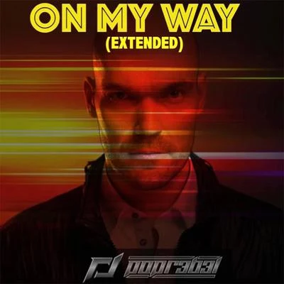 On My Way (Extended) 專輯 Popr3b3l/Luigi Rocca/Purple Disco Machine/May Seagull/Michael Bibi