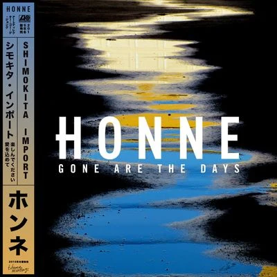 Gone Are the Days 專輯 Honne