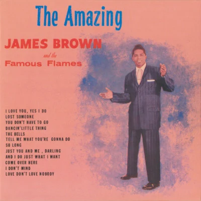 James Brown & The Famous Flames The Amazing James Brown