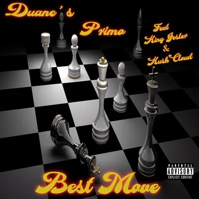 Best Move (feat. King Jester & Kush Cloud) 專輯 Duanes Primo