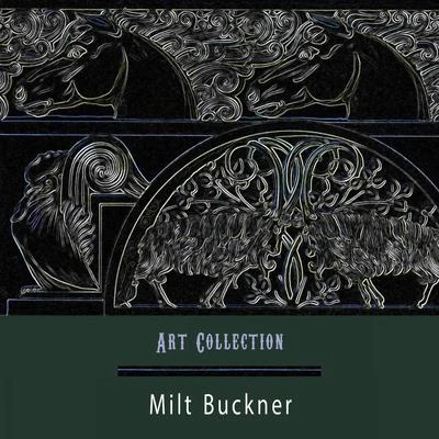 Art Collection 专辑 Milt Buckner