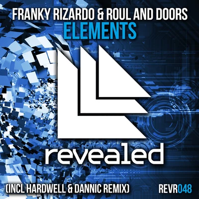 RoulnDoors Elements (Incl. Hardwell & Dannic Remix)