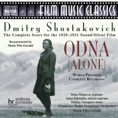 SHOSTAKOVICH: Odna (Alone) 专辑 Dmitri Shostakovich