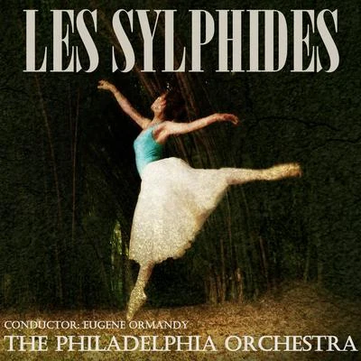 Les Sylphides (Ballet) 專輯 Philadelphia Orchestra/London Symphony Orchestra/I Solisti Veneti/Claudio Scimone/Francis Poulenc