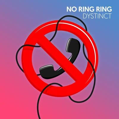 No Ring Ring 專輯 DYSTINCT